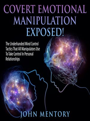 cover image of Covert Emotional Manipulation Exposed!